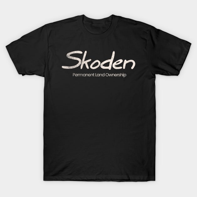 Skoden Permanent Land Ownership White Print T-Shirt by Eyanosa